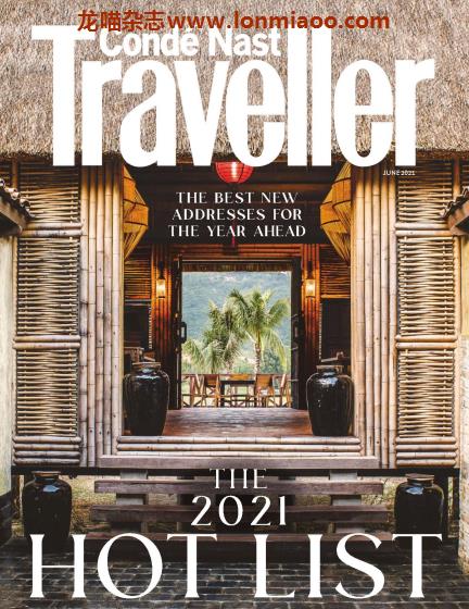 [英国版]Conde Nast Traveller 康德纳斯特旅游者 2021年6月刊